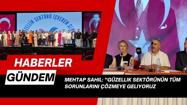 Mehtap Sahil: “Güzellik Sektörünün Tüm Sorunlarını Çözmeye Geliyoruz” 💄✨