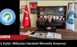 Turan Birlikleri Teşkilatı Genel Başkanı Nihat Mutlu: “12 Eylül Ülkücü ve Milliyetçi Hareketi Minnetle Anıyoruz”