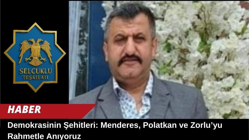 Demokrasinin Şehitleri: Menderes, Polatkan ve Zorlu’yu Rahmetle Anıyoruz