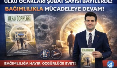 Ülkü Ocakları Eğitim ve Kültür Dergisi’nin şubat sayısı, bağımlılıkla mücadele