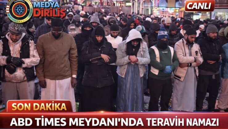 ABD Times Meydanı’nda teravih namazı