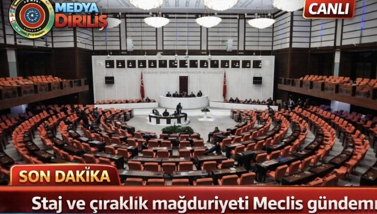 Staj ve çıraklık mağduriyeti Meclis gündeminde