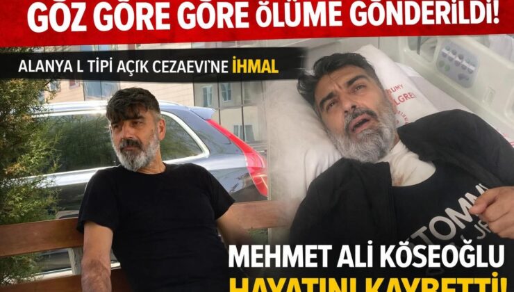 Göz Göre Göre Ölüme Gönderildi” – Alanya L Tipi Cezaevi’nde İhmal İddiası: Mehmet Ali Köseoğlu Hayatını Kaybetti