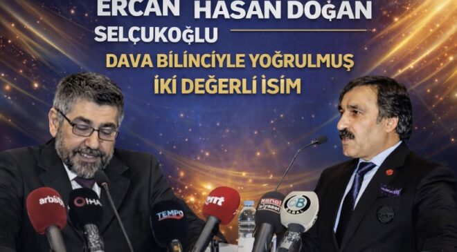 Ercan Selçukoğlu ve Hasan Doğan: Teşekkür ve Vefa Yazısı