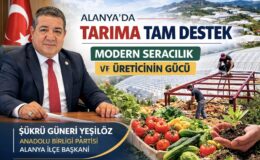 Alanya’da Tarıma Tam Destek: Modern Seracılık ve Üreticinin Gücü