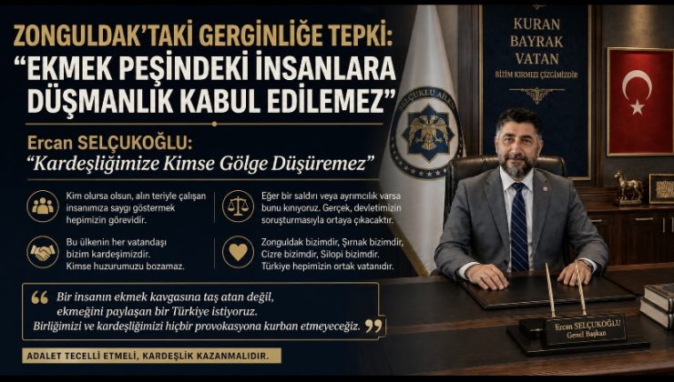 Zonguldak’taki Gerginliğe Tepki: “Ekmek Peşindeki İnsanlara Düşmanlık Kabul Edilemez”