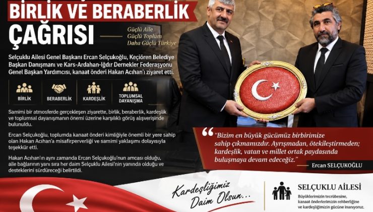 Ercan Selçukoğlu’ndan Birlik ve Beraberlik Çağrısı