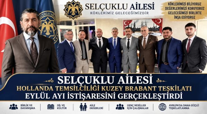 Selçuklu Ailesi Hollanda Temsilciliği Kuzey Brabant Teşkilatı Eylül Ayı İstişaresini Gerçekleştirdi
