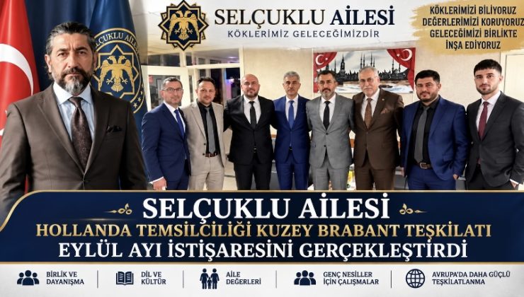 Selçuklu Ailesi Hollanda Temsilciliği Kuzey Brabant Teşkilatı Eylül Ayı İstişaresini Gerçekleştirdi