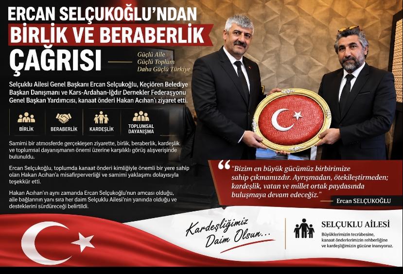 Ercan Selçukoğlu’ndan Birlik ve Beraberlik Çağrısı