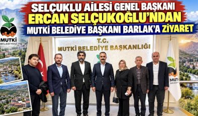 Selçuklu Ailesi Genel Başkanı Ercan Selçukoğlu’ndan Mutki Belediye Başkanı Barlak’a Ziyaret