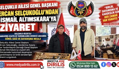 Selçuklu Ailesi Genel Başkanı Ercan Selçukoğlu’ndan İsmail Altımskara’ya Ziyaret