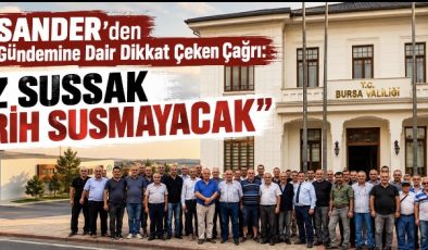 ÇATSANDER’den Bursa Gündemine Dair Dikkat Çeken Çağrı: “Biz Sussak Tarih Susmayacak!”
