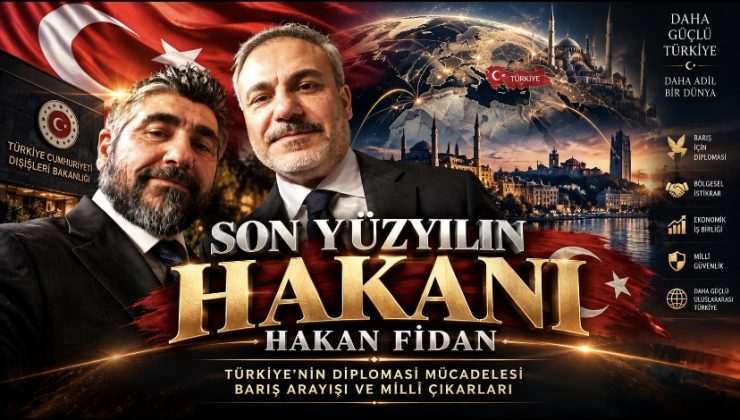 SON YÜZYILIN HAKANI: HAKAN FİDAN