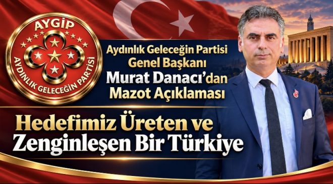 Aydınlık Geleceğin Partisi Genel Başkanı Murat Danacı’dan Mazot Açıklaması: “Hedefimiz Üreten ve Zenginleşen Bir Türkiye”