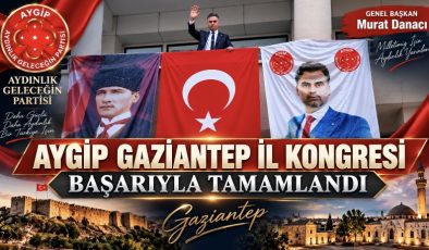 AYGİP Gaziantep İl Kongresi Başarıyla Tamamlandı