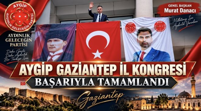 AYGİP Gaziantep İl Kongresi Başarıyla Tamamlandı