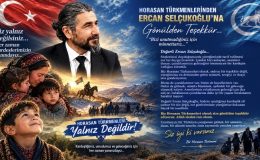 BİR HORASAN TÜRKMENİNDEN ERCAN SELÇUKOĞLU’NA: “BİZİ UNUTMADIĞINIZ İÇİN TEŞEKKÜR EDERİZ!”